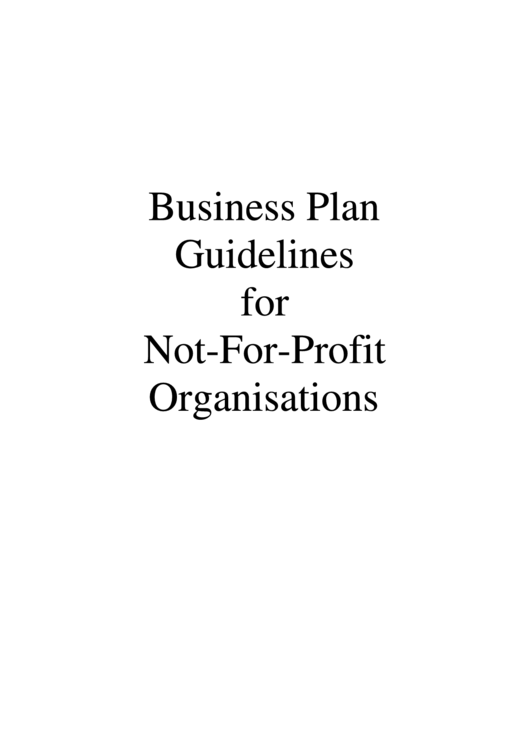 Business Plan Guidelines For Not-For-Profit Organisations & Business Plan Template Printable pdf