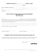 Ohio Probate Form - Application To Waive Publication Requirement And Seal File