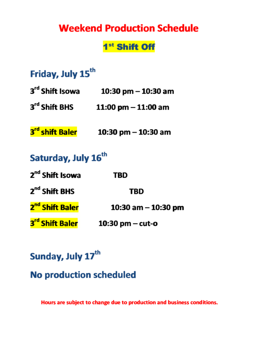 Weekend Production Schedule