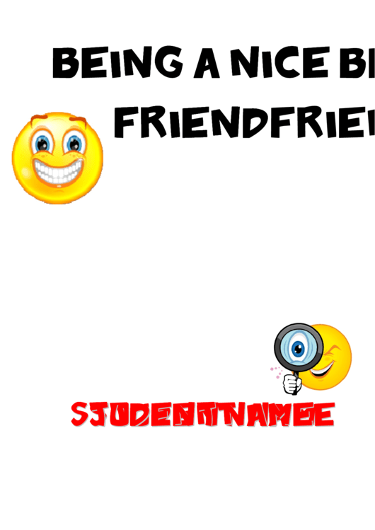 Being A Nice Friend Template