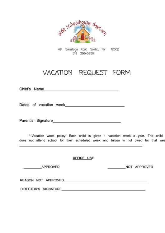 Vacation Request Form - Olde Schoolhouse Daycare Printable pdf