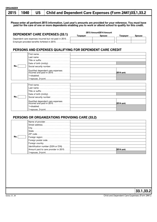 2015 Organizer 33.1, 33.2 - Child & Dependent Care Expenses Printable pdf