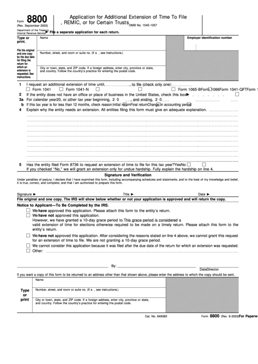 Fillable Form 8800 (Rev. September 2003) - Application For Additional Extension Of Time To File U.s. Return For A Partnership, Remic, Or For Certain Trusts Printable pdf