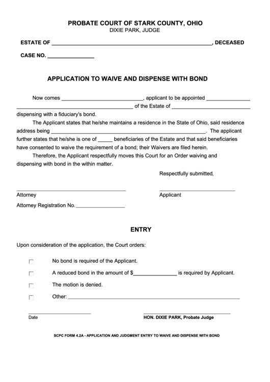 Fillable Application To Waive And Dispense With Bond - Probate Court Of Stark County, Ohio Printable pdf
