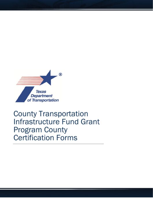 County Transportation Infrastructure Fund Grant Program County Certification Forms Printable pdf
