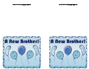A New Brother! - Boy Birth Announcement Template Printable pdf