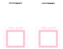 Oh, Girl! - Girl Birth Announcement Template