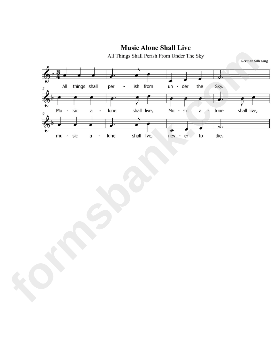 German Folk Song: Music Alone Shall Live (All Things Shall Perish From Under Sky) Sheet Music