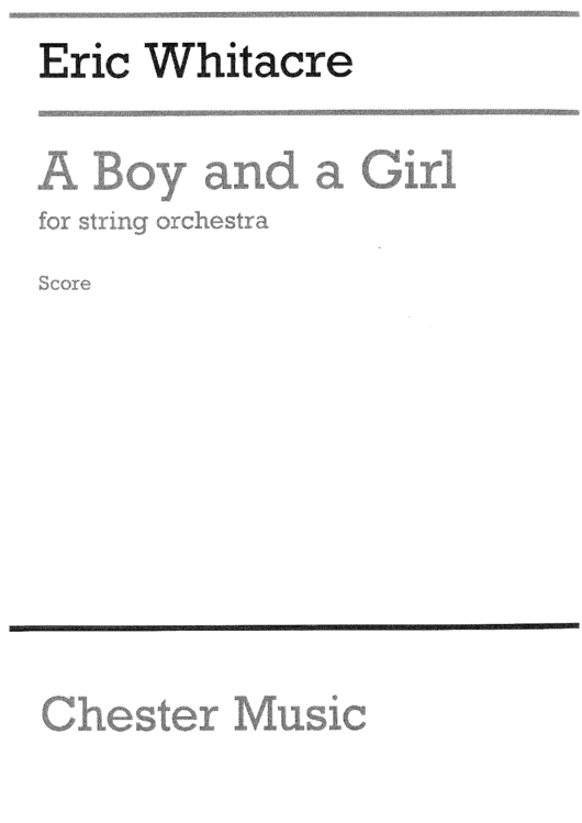 A Boy And A Girld - By Eric Whitacre Printable pdf