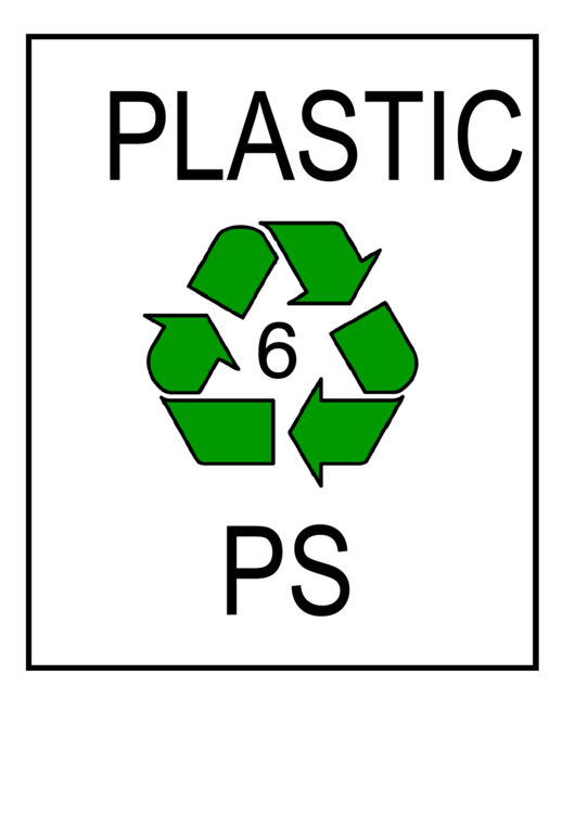 Recycle Plastic Type 6 Ps Sign Template Printable pdf