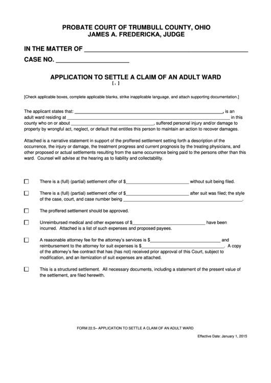 Fillable Form 22.5 - Application To Settle A Claim Of An Adult Ward Printable pdf