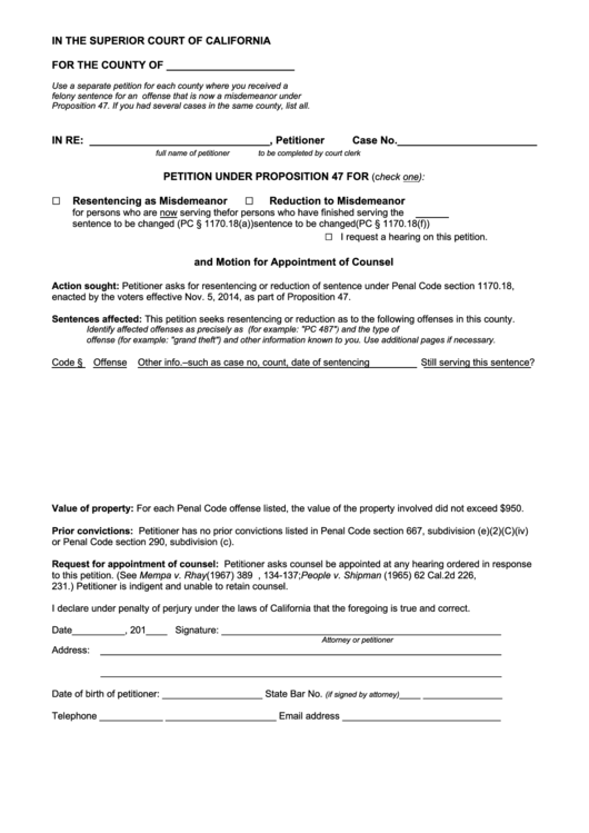 Fillable Petition Under Proposition 47 For Resentencing As Misdemeanor/reduction To Misdemeanor And Motion For Appointment Of Counsel Printable pdf