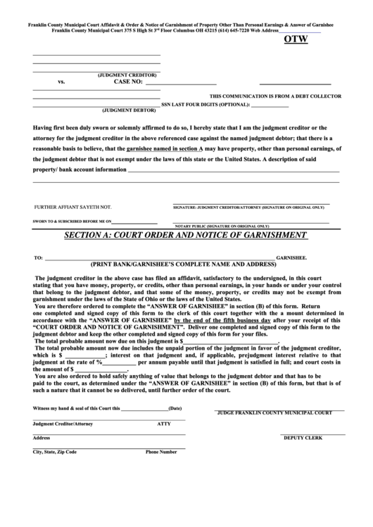 Fillable Affidavit & Order & Notice Of Garnishment Of Property Other Than Personal Earnings Form - Franklin County Municipal Court Printable pdf