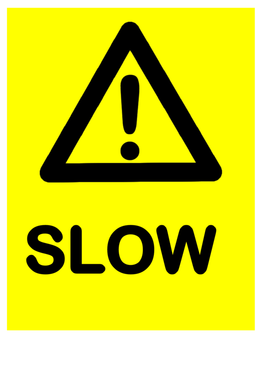 Caution - Slow Sign Template Printable pdf