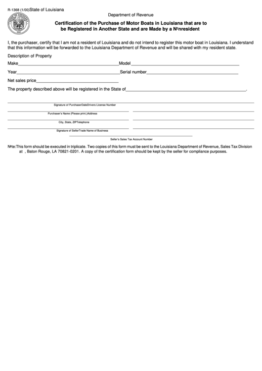 Fillable Form R-1368 - Certification Of The Purchase Of Motor Boats In Louisiana That Are To Be Registered In Another State And Are Made By A Nonresident - State Of Louisiana Department Of Revenue Printable pdf