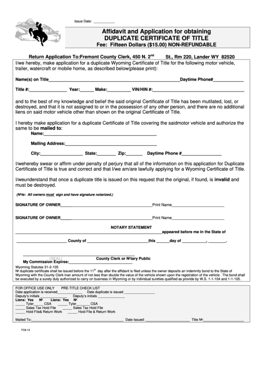 Fillable Form Fc8-13 - Affidavit And Application For Obtaining Duplicate Certificate Of Title - Fremont County Clerk Printable pdf