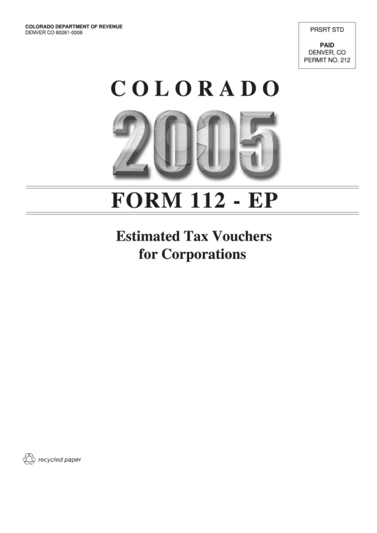 Form 112-Ep - Colorado Estimated Tax Vouchers For Corporations - 2005 Printable pdf