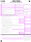Form K-120s - Kansas Small Business Corporation - 2004 Printable pdf