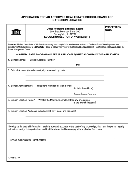 Form Il 505-0337 - Application For An Approved Real Estate School Branch Or Extension Location - Illinois Office Of Banks And Real Estate Printable pdf