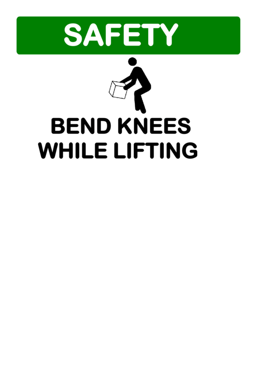 Safety Sign Template: First Bend Knees Printable pdf