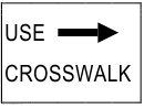 Use Crosswalk Sign Template