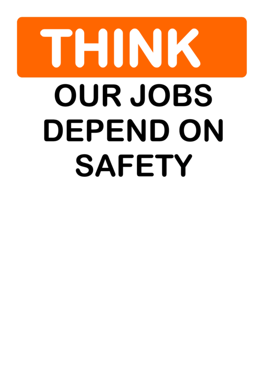 Think (Our Jobs Depend On Safety) Sign Template Printable pdf