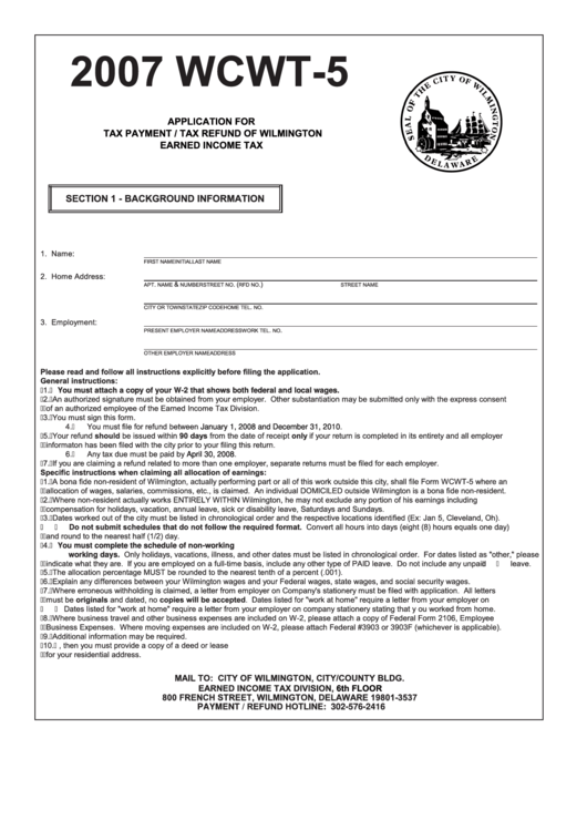 Form Wcwt-5 - Application For Tax Payment / Tax Refund Of Wilmington Earned Income Tax - 2007 Printable pdf