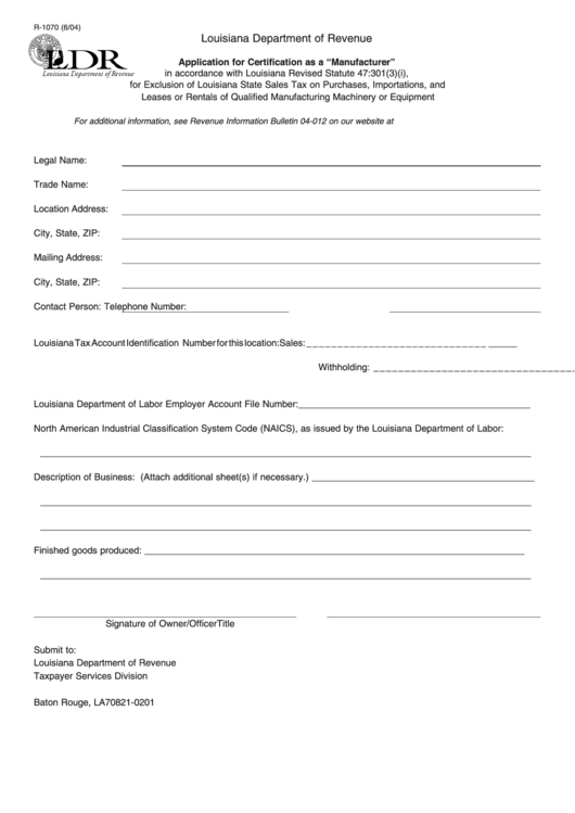 Fillable Form R-1070 - Application For Certification As A "Manufacturer" Form - Louisiana Department Of Revenue Printable pdf