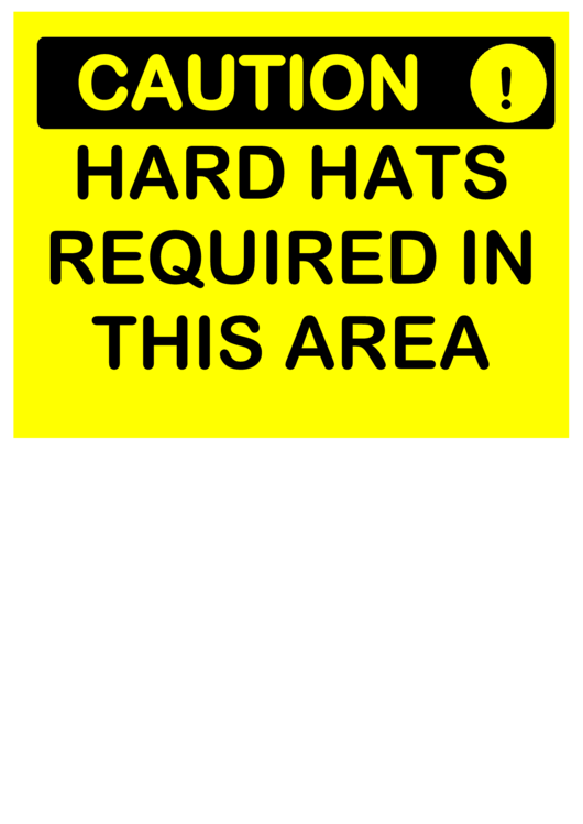Caution Hard Hats Required Printable pdf