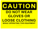 Caution Do Not Wear Gloves