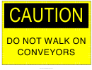 Caution Do Not Walk