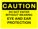 Caution Eye And Ear Protection