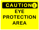 Caution Eye Protection Area