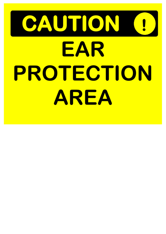 Caution Ear Protection Area Printable pdf