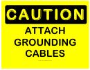 Caution Attach Grounding Cables