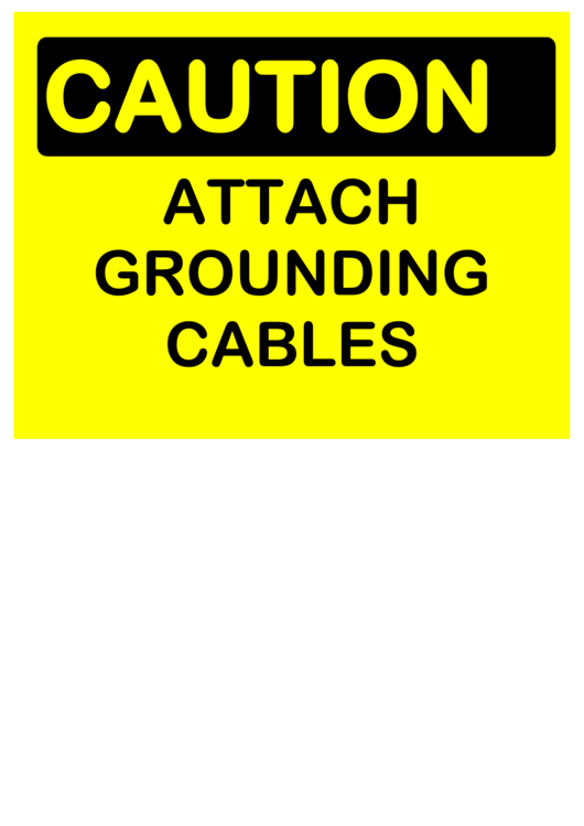 Caution Attach Grounding Cables Printable pdf