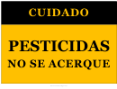 Caution Pesticides Keep Out Sign - Spanish