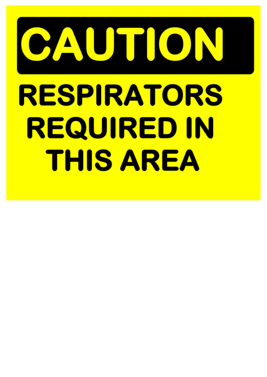 Caution Respirators Required printable pdf download
