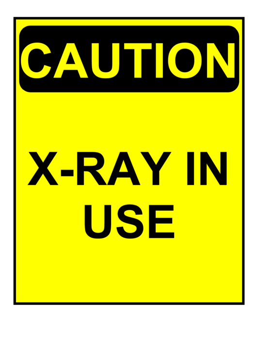 Caution X-Ray Sign Printable pdf