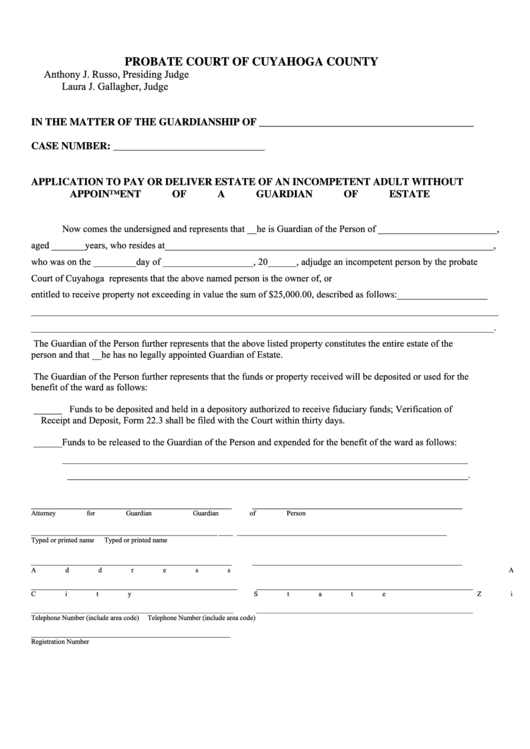 Fillable Application To Pay Or Deliver Estate Of An Incompetent Adult Without Appointment Of A Guardian Of Estate Form - Probate Court Of Cuyahoga County, Ohio Printable pdf