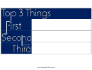 Top 3 Things - First, Second & Third