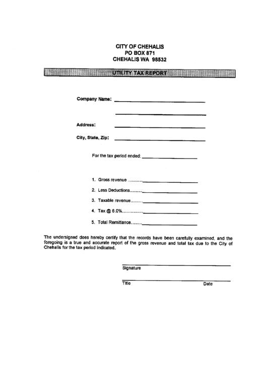 Utility Rax Report Form - City Of Chehalis, Washington Printable pdf