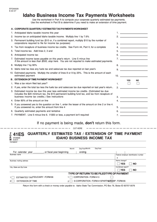 Form Efo00026 - Idaho Business Income Tax Payments Worksheets/form 41es - Quarterly Estimated Tax / Extension Of Time Payment Idaho Business Income Tax Printable pdf