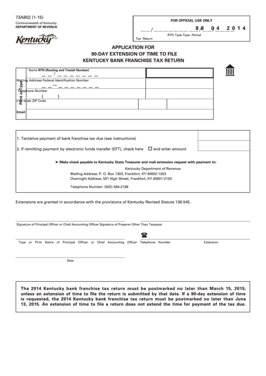 Form 73a802 - Application For 90-Day Extension Of Time To File Kentucky Bank Franchise Tax Return - 2015 Printable pdf