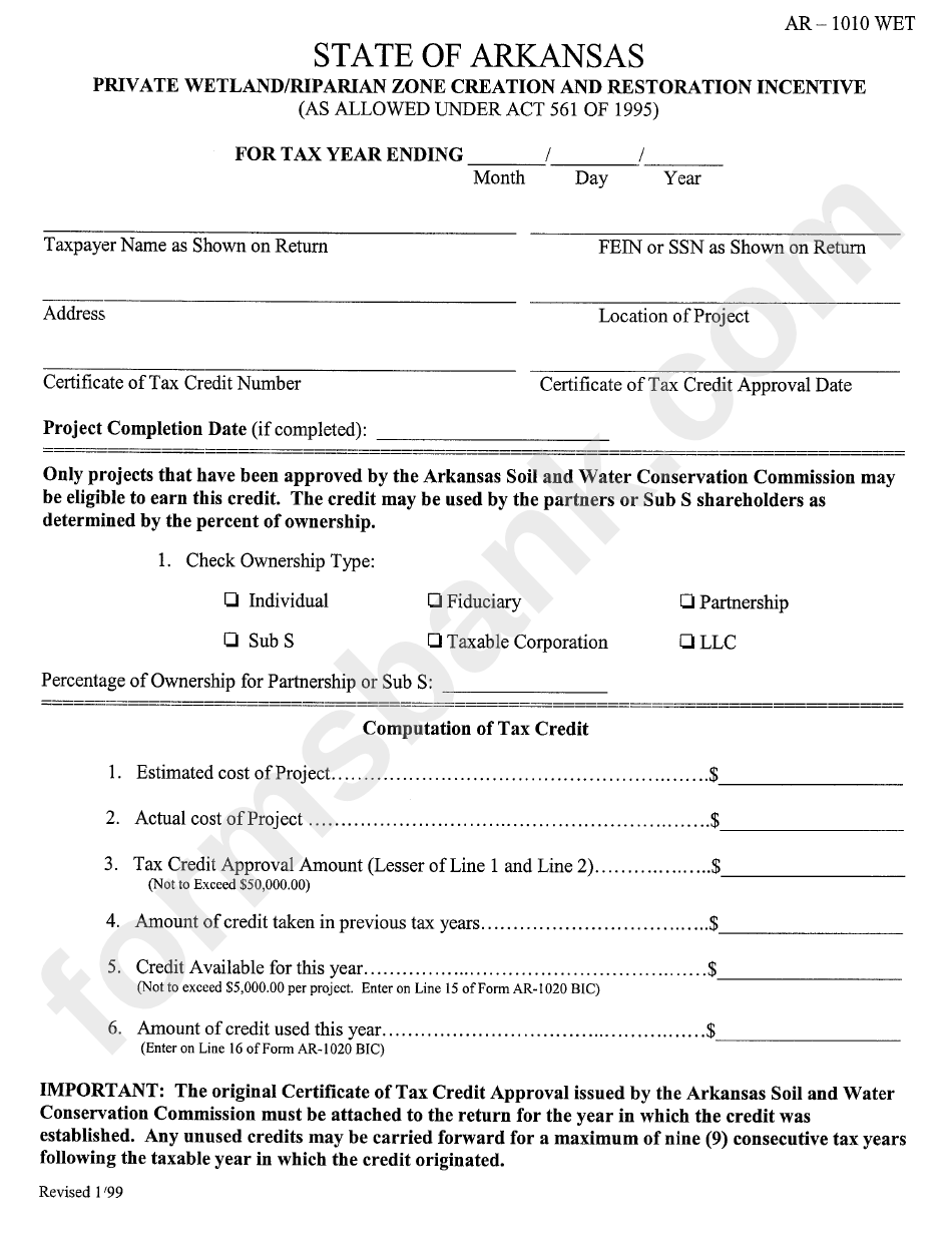 Form Ar-1010 Wet - Private Wetland/reparian Zone Creation And Restoration Incentive For Tax Year Ending Form - State Of Arkansas