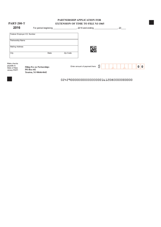 Fillable Form Part-200-T - Partnership Application For Extension Of Time To File Nj-1065 - 2016 Printable pdf