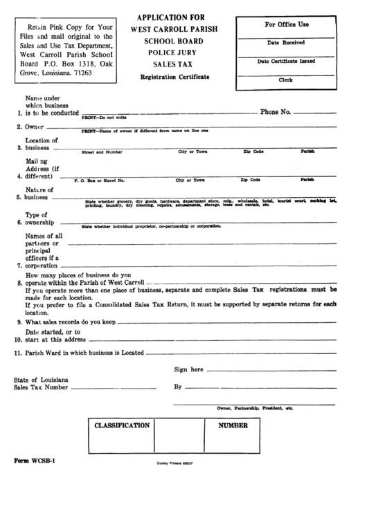 Form Wcsb-1 - Application For Police Jury Sales Tax Registration Certificate - West Carroll Parish School Board - Louisiana Printable pdf