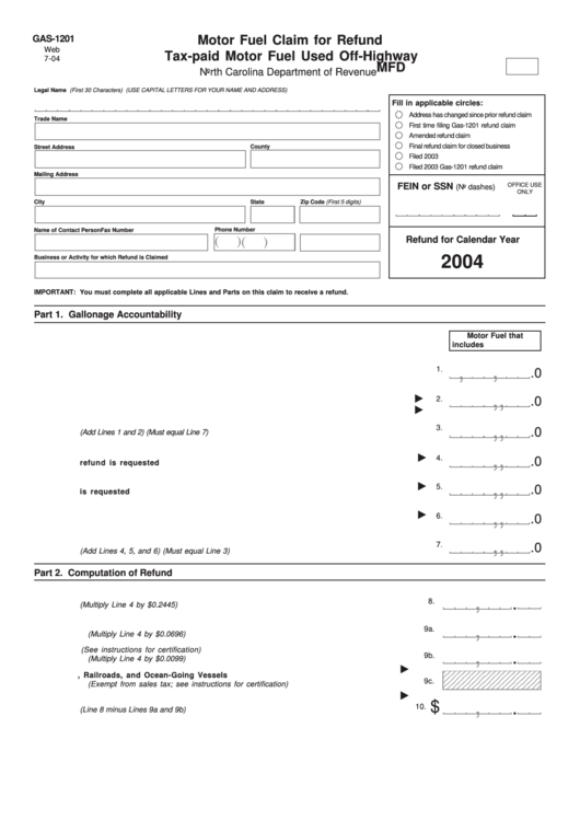 Form Gas-1201c - Motor Fuel Claim For Refund Tax-Paid Motor Fuel Used Off-Highway 2004 - North Carolina Department Of Revenue Printable pdf