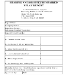 Hearing And/or Speech Impaired Relay Report Form