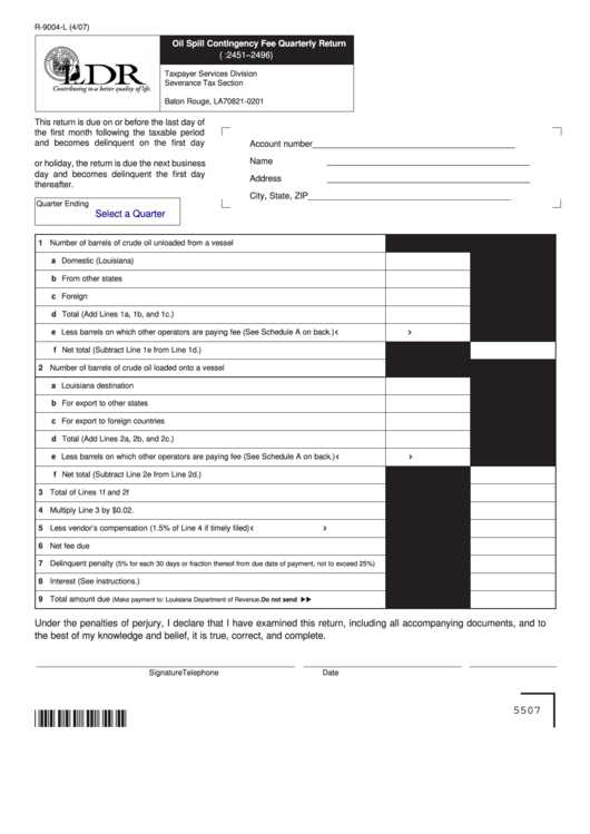 Fillable Form R-9004-L (4/07) - Oil Spill Contingency Fee Quarterly Return Printable pdf